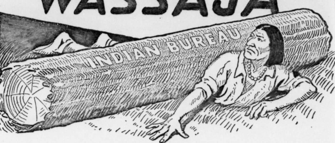 Carlos Montezuma, Wassaja Masthead Print. [April, 1916]. TS Papers of Carlos Montezuma, M.D. S1618/5/349. Various Sources. Archives Unbound, link.gale.com/apps/doc/CVFWIK043829749/GDSC?u=asiademo&sid=bookmark-GDSC&xid=6d802576&pg=1.!''