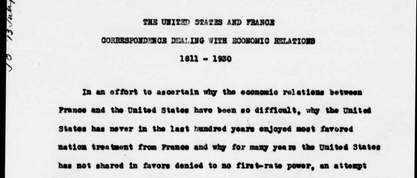 Volume I. 1811-1930. TS United States and France: Correspondence Dealing with Economic Relations, 1811-1930 2/1. National Archives (United States). Archives Unbound, link.gale.com/apps/doc/DVEHGA902786662/GDSC?u=asiademo&sid=bookmark-GDSC&xid=fe80360b&pg=2.!''